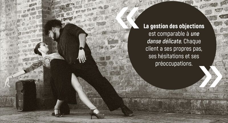 You are currently viewing La gestion des objections est comparable à une danse délicate.